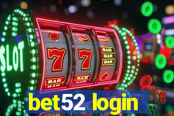 bet52 login